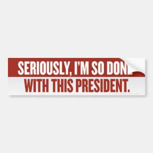 Done With This President Bumper Sticker