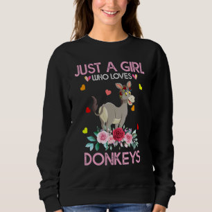 Donkey Animal   Just A Girl Who Loves Donkeys Sweatshirt