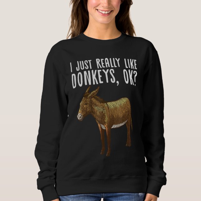 Donkey Design For Men Women Mule Animal Farming Ho Sweatshirt (Front)