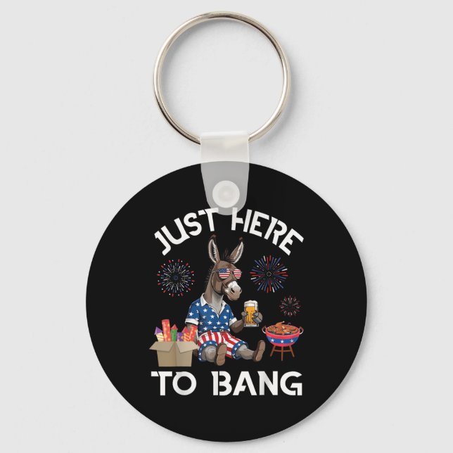 Donkey Drinking Beer Bbq Just Here To Bang 4th Of  Key Ring (Front)