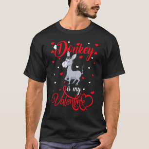 Donkey Is My Valentine Funny Heart Donkey Valentin T-Shirt