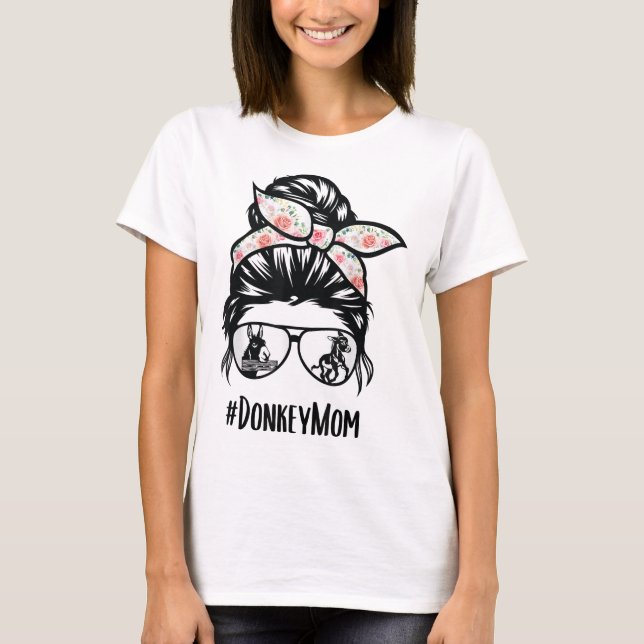 Donkey Mum Messy Bun Life Hair Glasses for Donkey  T-Shirt (Front)