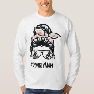 Donkey Mum Messy Bun Life Hair Glasses for Donkey  T-Shirt