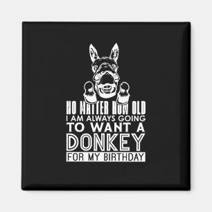 Donkey No How Old I Am Animals Donkey Lover Sticke Magnet