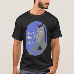 Donkey No Sir I Don't Like It  Sarcastic   2 T-Shirt