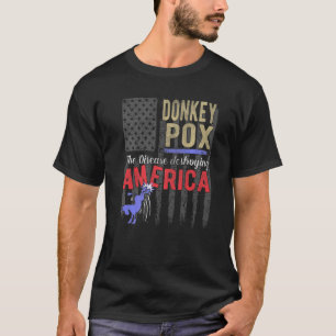 Donkey Pox  Political Satire  Anti Democrat T-Shirt