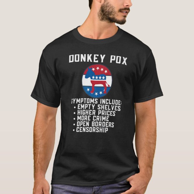 Donkey Pox Symptoms 2022 Conservative Republican M T-Shirt (Front)