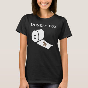 DONKEY POX THE DISEASE DESTROYING AMERICA 8 T-Shirt