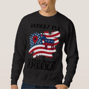 Donkey Pox The Disease Destroying America Back Pri Sweatshirt