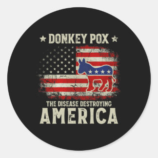 Donkey Pox The Disease Destroying America Donkeypo Classic Round Sticker