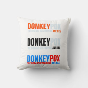 Donkey Pox the disease destroying America Stickers Cushion