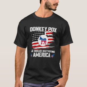 Donkey Pox The Disease Destroying America Usa Flag T-Shirt