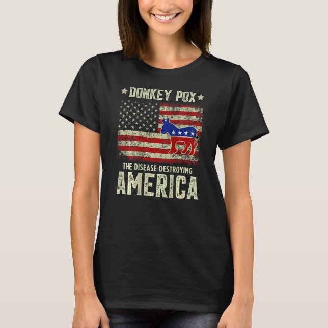Donkey Pox The Disease Destroying America Usa Flag T-Shirt (Front)