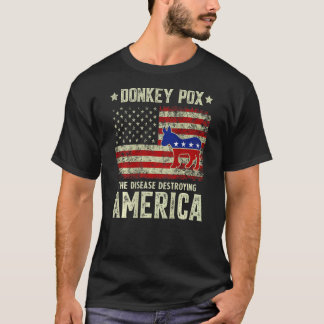Donkey Pox The Disease Destroying America Usa Flag T-Shirt