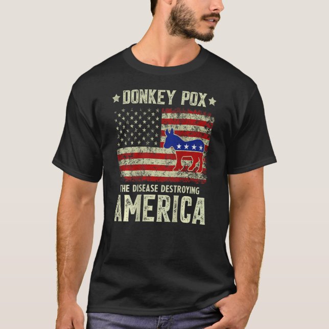 Donkey Pox The Disease Destroying America Usa Flag T-Shirt (Front)