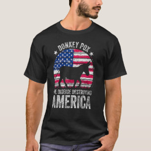 Donkey Pox The Disease Destroying America Usa Flag T-Shirt