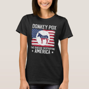 Donkey Pox The Disease Destroying American Flag T-Shirt