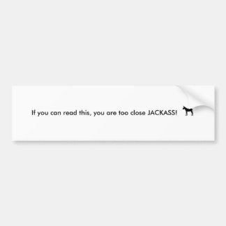 donkey silhouette, If you can read this, you ar... Bumper Sticker