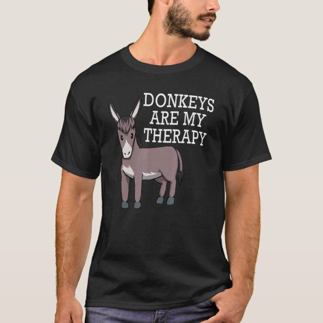Donkeys Are My Therapy Ironic Mule T-Shirt (Front)
