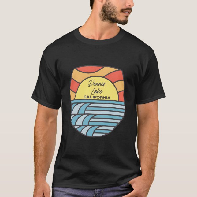 Donner Lake California Ca Vacation T-Shirt (Front)