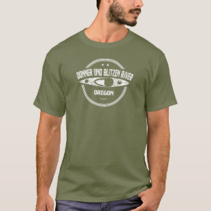 Donner und Blitzen River Oregon Kayaking T-Shirt