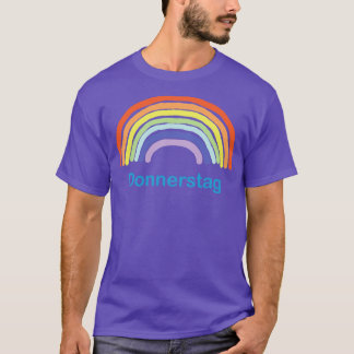 Donnerstag Thursday Rainbow T-Shirt