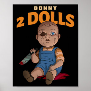 Donny 2 Dolls Anti-trump Cruel Doll (halloween) Poster
