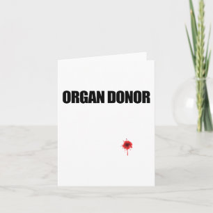 Donor Fun Bloody Wound Kidney Transplant Meme  Card