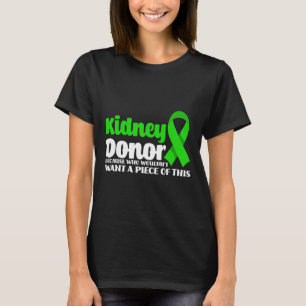 Donor Transplant Fun Get Well Surgery Kidney Donor T-Shirt