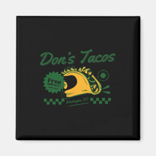 Don's Tacos - Funny Patriotic Let's Go Taco Tariff Magnet