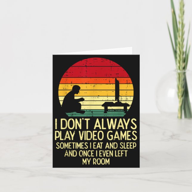 Dont Always Play Video Games Retro Gamer Men Boys  Card (Front)
