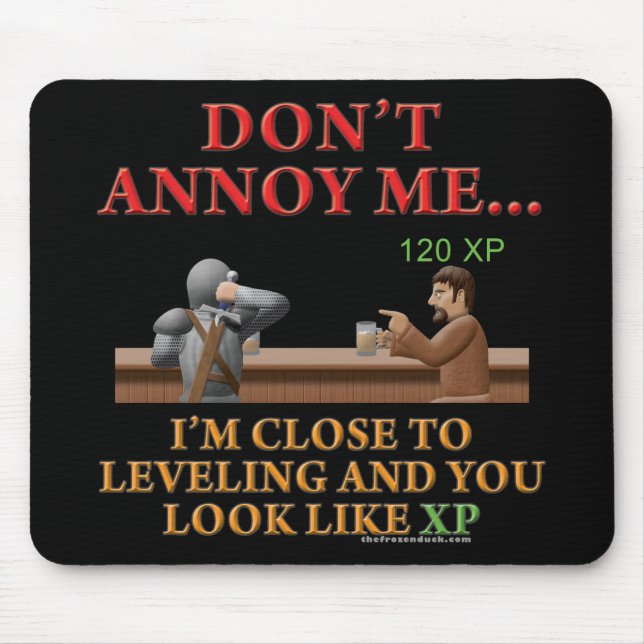 Don't Annoy Me Mouse Pad (Front)