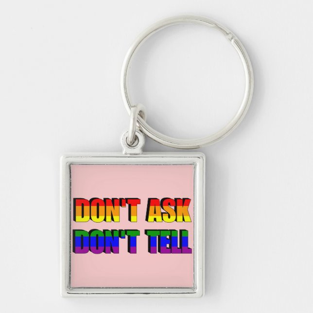 Don't Ask Don't Tell Keychain (Front)