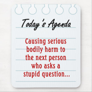 Don't Ask Stupid Questions (2) Mouse Pad