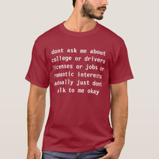 dont ask T-Shirt