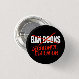 Don't ban books Decolonise Education Classic Round 3 Cm Round Badge