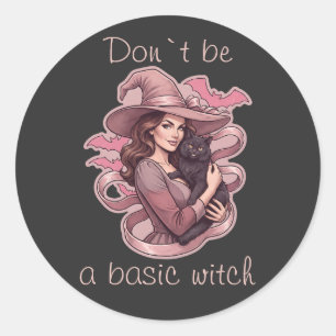 Don't Be A Basic Witch Pink Bat & Black Cat Classic Round Sticker