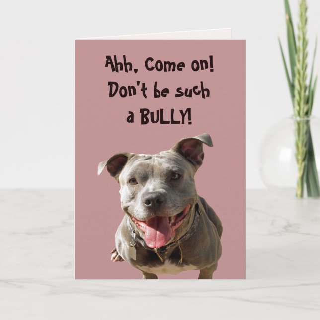 Don't Be a Bully Birthday Card (Front)