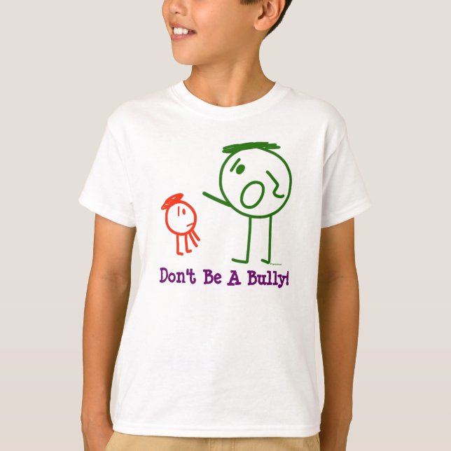 Don't Be A Bully!  kid's t-shirt (Front)