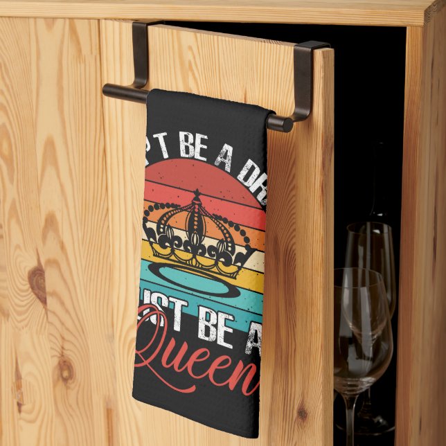 Don't Be A Drag Kitchen Towel (Thirds Fold)
