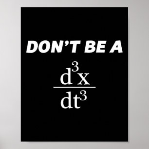 Don't Be A Jerk Funny Math Scholar Teacher Nerd Poster