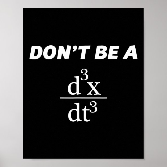 Don't Be A Jerk Funny Math Scholar Teacher Nerd  Poster (Front)