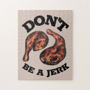 Don't Be a Jerk Jamaican Jerk Chicken Legs Foodie Jigsaw Puzzle