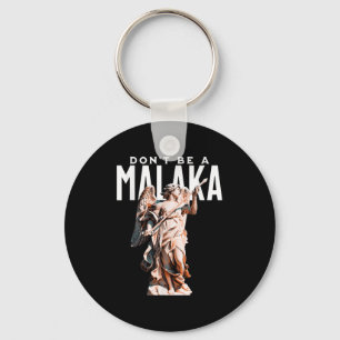 Dont Be A Malaka Funny Greek Sayings Ancient Greec Key Ring