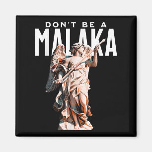 Dont Be A Malaka Funny Greek Sayings Ancient Greec Magnet
