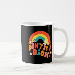 Dont Be A Motivation Message Vintage Groov  Coffee Mug