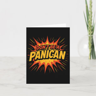 Don't Be A Panican Trump Tariff Economy Political  Card