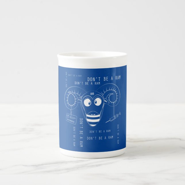 Don't be a ram    bone china mug (Front)