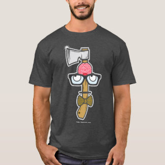 Dont Be A Smart Axe T-Shirt