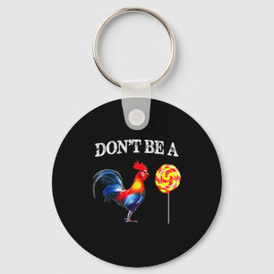 Dont Be A Sucker Funny Father's Day Key Ring